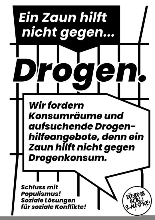 Plakat 'Ein Zaun hilft nicht gegen... Drogen.' – Forderung nach Konsumräumen und aufsuchender Drogenhilfe