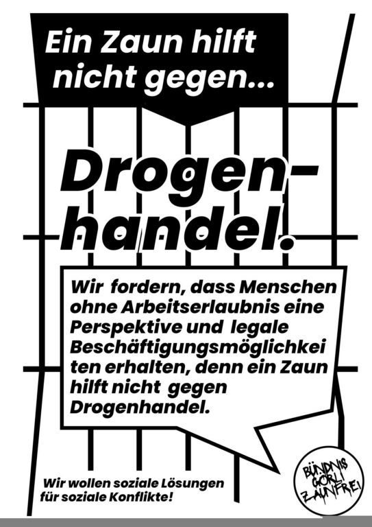 Flyer „Ein Zaun hilft nicht gegen … Drogenhandel“ mit Forderung nach legalen Beschäftigungsmöglichkeiten statt Zaun.