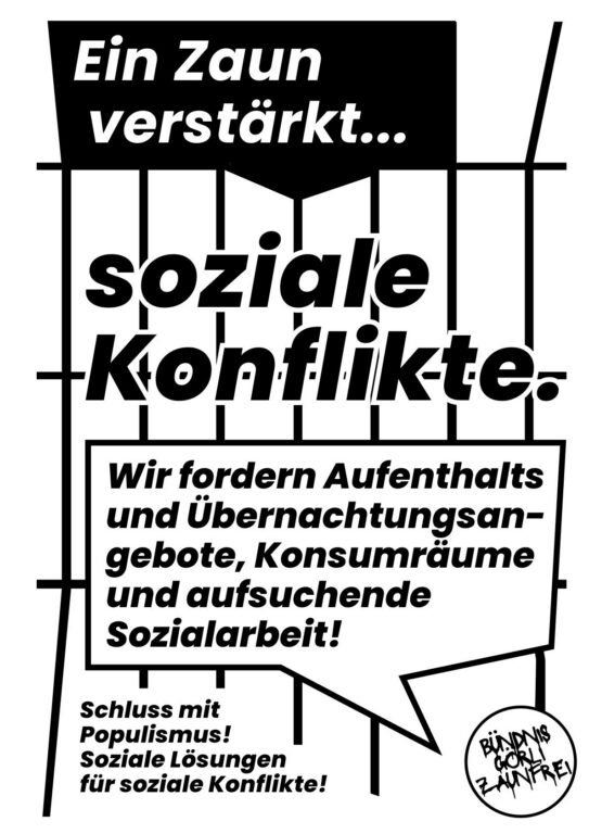 Plakat „Ein Zaun verstärkt soziale Konflikte“ mit Forderung nach Aufenthalts- und Übernachtungsangeboten sowie aufsuchender Sozialarbeit