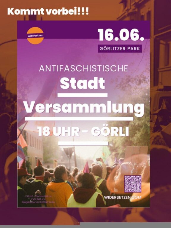 Plakat „Antifaschistische Stadtversammlung“ von Widersetzen: 16.06., 18 Uhr im Görlitzer Park, mit Demofoto im Hintergrund