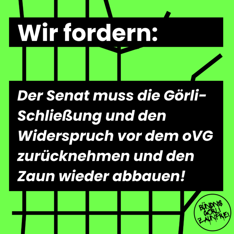 Grafik mit Zauntextur: „Wir fordern: Der Senat muss die Görli-Schließung und den Widerspruch vor dem OVG zurücknehmen und den Zaun wieder abbauen!“