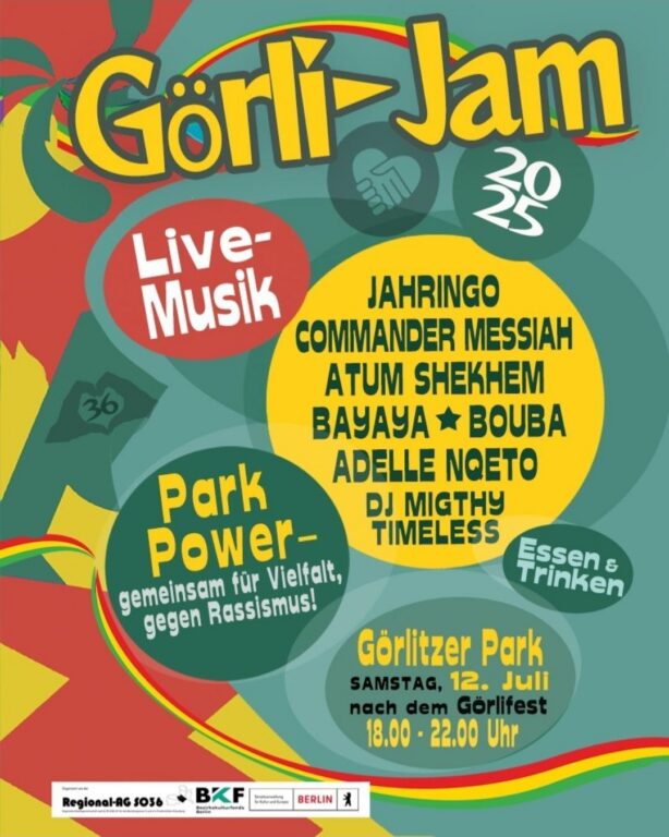 Plakat „Görli-Jam 2025“ mit Live-Musik-Lineup (u. a. Jahringo, Commander Messiah), Motto „Park Power – gemeinsam für Vielfalt, gegen Rassismus“, Görlitzer Park, Samstag 12. Juli, 18–22 Uhr.