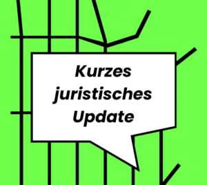 Grafik mit Sprechblase „Kurzes juristisches Update“ vor einem stilisierten Zaun-Hintergrund